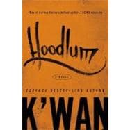 Hoodlum A Novel