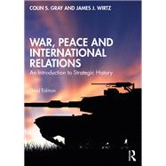 War, Peace and International Relations
