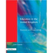 Education in the United Kingdom: Structures and Organisation