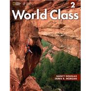 World Class 2 with Online Workbook Expanding English Fluency