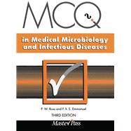 MCQs in Medical Microbiology and Infectious Diseases