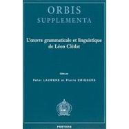 L'oeuvre Grammaticale Et Linguistique De Leon Cledat