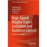 High-Speed Maglev Train’s Levitation and Guidance Control
