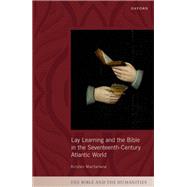 Lay Learning and the Bible in the Seventeenth-Century Atlantic World