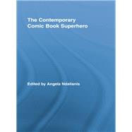 The Contemporary Comic Book Superhero