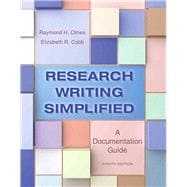 Research Writing Simplified A Documentation Guide Plus MyLab Writing -- Access Card Package