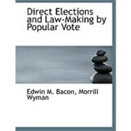 Direct Elections and Law-making by Popular Vote