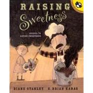 Raising Sweetness