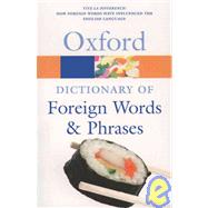 The Oxford Dictionary of Foreign Words and Phrases