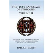 The Lost Language of Symbolism