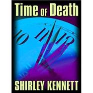 Time of Death: A Pj Gray Novel