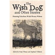 The Wish Dog and Other Stories