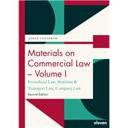 Materials on Commercial Law - Volume I Procedural Law, Maritime & Transport Law, Company Law