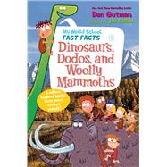 Dinosaurs, Dodos, and Woolly Mammoths
