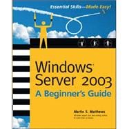 Windows Server 2003 A Beginners Guide