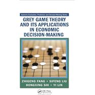 Grey Game Theory and Its Applications in Economic Decision-Making
