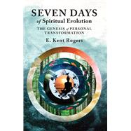 Seven Days of Spiritual Evolution