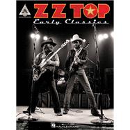 ZZ Top - Early Classics