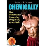 Chemically: How Performance Enhancing Drugs Work on the Body