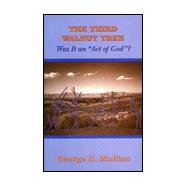 The Third Walnut Tree: Was It an 