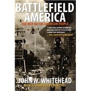Battlefield America The War On The American People