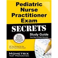 Pediatric Primary Care Nurse Practitioner Exam Secrets