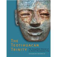 The Teotihuacan Trinity