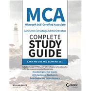 MCA Modern Desktop Administrator Complete Study Guide Exam MD-100 and Exam MD-101