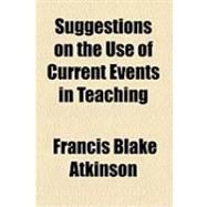 Suggestions on the Use of Current Events in Teaching