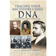 Tracing Your Ancestors Using DNA