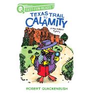 Texas Trail to Calamity A QUIX Book