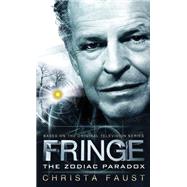 Fringe - The Zodiac Paradox (Novel #1)