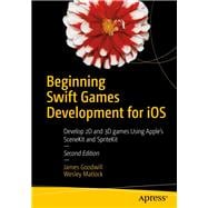Beginning Swift Games Development for Ios