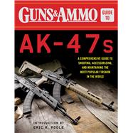 Guns & Ammo Guide to Ak-47s