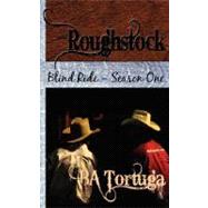 Roughstock: Blind Ride - Season One