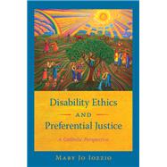 Disability Ethics and Preferential Justice