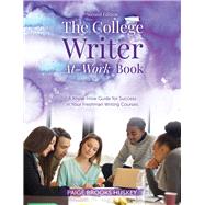 The College Writer At-Work Book: A Know-How Guide for Success in Your Freshman Writing Courses