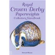 Royal Crown Derby : Paperweights Collectors Handbook