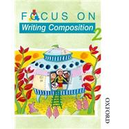Focus on Writing Composition - Pupil Book 2