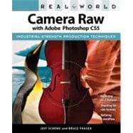 Real World Camera Raw with Adobe Photoshop CS5