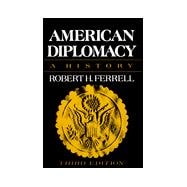 American Diplomacy A History