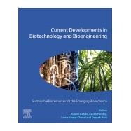 Current Developments in Biotechnology and Bioengineering