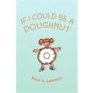 If I Could Be a Doughnut
