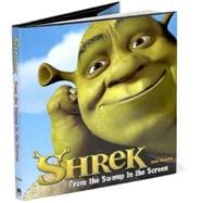 Shrek From the Swamp to the Screen