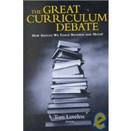 The Great Curriculum Debate How Should We Teach Reading and Math?