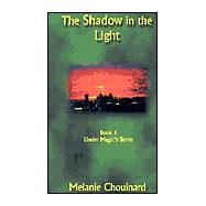 Shadow in the Light Bk.1 : Under Magic's Terms