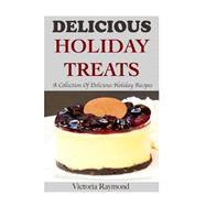 Delicious Holiday Treats