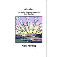 Miracles: Stories for Jewish Children and Their Families