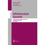 Infrastructure Security: International Conference, Infrasec 2002, Bristol, Uk, October 1-3, 2002 Proceedings