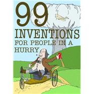99 Inventions for People in a Hurry